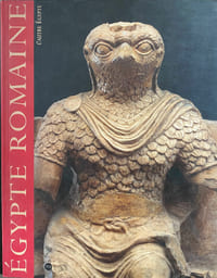 Egypte Romaine. L’ Autre Egypte.
