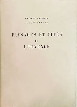 Paysages et Cités de Provence.. MAURRAS (Charles) :