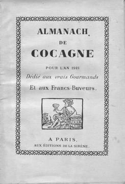 Almanach de Cocagne Dedié aux Vrais Gourmands et aux Francs Buveurs.. [ALMANACH DE COCAGNE]
