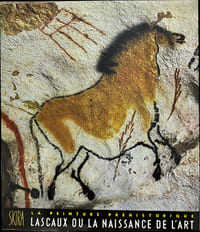 Lascaux ou la Naissance de l’Art.