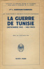 La Guerre de Tunisie Novembre 1942 - Mai 1943).. AUDOUIN-DUBREUIL (Cdt L.) :