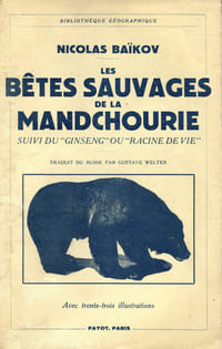 Les Bêtes Sauvages de la Mandchourie.