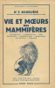 Vie et Moeurs des Mammifères.. BOURLIERE (Dr. F.) :