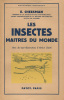 Les Insectes Maitres du Monde.. CHEESMAN (E.) :