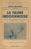 La Faune Indochinoise.. CHOCHOD (Louis) :