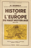 Histoire de l’Europe du Haut Moyen-Age.(416-911). DEANESLY (M.) :