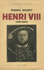 Henri VIII 1491-1547.. HACKETT (Francis) :