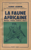 La Faune Africaine. JEANNIN (Albert) :