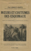 Moeurs et Coutumes des Esquimaux.. KAJ BIRKET-SMITH :