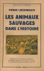 Les Animaux Sauvages dans l’Histoire.. LOEVENBRUCK (Pierre) :