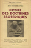 Histoire des Doctrines Esotériques.. MARQUES-RIVIERE (Jean) :