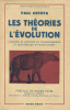 Les Théories de l'Evolution.. OSTOYA (Paul) :