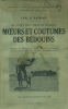 Moeurs et Coutumes des Bédouins.. RASWAN (Carl R.) ;