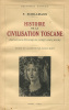 Histoire de la Civilisation Toscane depuis les Etrusques jusqu’à nos Jours.. SCHILLMANN (F.) :