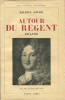 Autour du Régent 1674-1723. SOULIE (Maurice) :