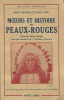 Moeurs et Histoire des Peaux-Rouges.. THEVENIN (René) & COZE (Paul) :