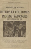 Moeurs et Coutumes des Indiens Sauvages de l’Amérique du Sud.. WAVRIN (Marquis de) :