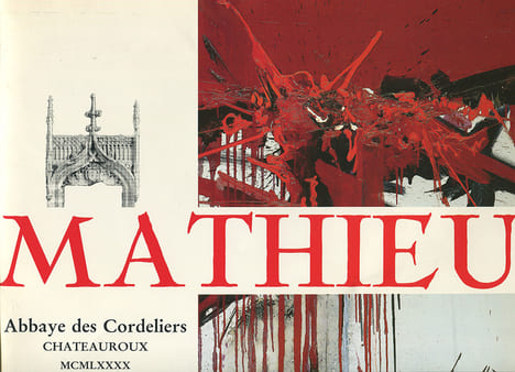 Oeuvres Monumentales 1958-78 et Peintures Récentes 1989-1990 (Période Barbare)... [MATHIEU (Georges)] :