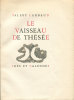 Le Vaisseau de Thésée.. [BRIANCHON (Maurice)] LARBAUD (Valéry) :