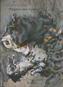 Rebeyrolle “Plongeons dans la Peinture”.