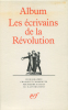 Album Pleiade.. [LES ECRIVAINS DE LA REVOLUTION] :