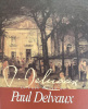 Le Pays Mosan de Paul Delvaux.. [DELVAUX (Paul)] ENGEN (Luc) & VAN DEUN (Charles) :