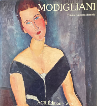 La Vie et l’Oeuvre d’Amédéo Modigliani.. [MODIGLIANI(Amédéo)] CASTIEN-BARRIELLE (Thérèse) :