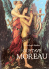 Gustave Moreau.. [MOREAU (Gustave)] MATHIEU (Pierre-Louis) :