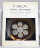 Noirlac Abaye Cistercienne.. RAYNAUD (Jean-Pierre) :