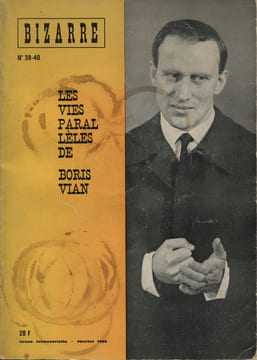 Revue Bizzare N° 39-40. Les Vies Parallèles de Boris VIAN.. [VIAN (Boris)] :