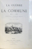 La guerre et la Commune 1870-1871 Dessins par les principaux artistes de la France et de l'étranger.. A. Darlet A. Darlet .