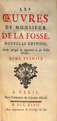 Les oeuvres de Monsieur De La Fosse, nouvelle édition revues, corrigées et augmentées de ses poésies diverses