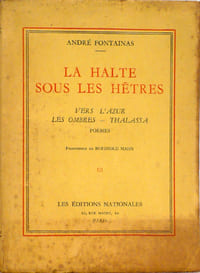 La halte sous les hêtres , Vers l'Azur, Les ombres, Thalassa, Poèmes