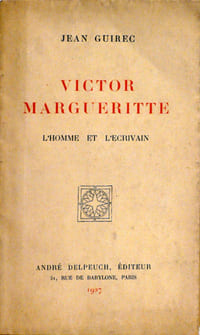 Victor Margueritte, l'homme et l'écrivain