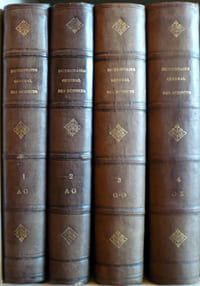 Dictionnaire général des Sciences, Mathématiques, Physique-Chimie, Technologie-Mécanique, Ethnologie, Histoire Naturelle, Médecine-Agriculture