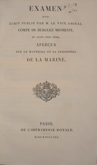 Examen d'un écrit publié par M. Le Vice-Amiral Comte de Burgues Missiessy, et ayant pour titre, Aperçus sur le matériel et le personnel de la Marine