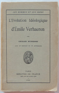 L'évolution idéologique d'Emile Verhaeren. Avec un portrait et un fac-simile d'autographe