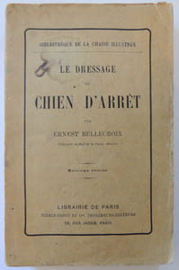 Le dressage du chien d'arrêt (huitième édition)