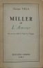 Miller et l'Amour, avec un texte inédit de l'auteur des Tropiques. Villa Georges .