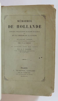 Mémoires de Hollande. Histoire particulière en forme de roman.