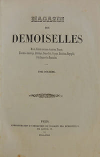 Magasin des demoiselles.  Morale, histoire ancienne et moderne, science, économie domestique, littérature, beaux-arts, voyages, biographie, petit courrier des demoiselles. 12ème année 1855-1856