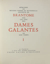 Mémoires de Messire Pierre de Bourdeille seigneur de Brantome sur les vies des dames galantes de son temps