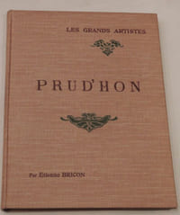Prud'hon. Biographie critique illustrée de 24 reproductions hors-texte