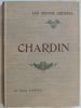 Chardin. Biographie critique illustrée de 24 reproductions hors-texte. Schéfer Gaston .