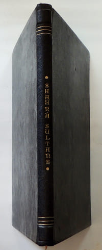 Shahra Sultane, ou les sanglantes amours authentiques et mirifiques de Sultan Shah'Riar, roi de la Perse et de la Chine, et de Shahrâ sultane, héroïne