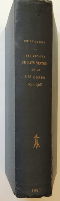 Un département breton pendant la guerre (1914-1918) Les enfants du pays Nantais et le XIè corps d'armée. Avec : Livre d'or du canton de Machecoul