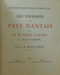 Un département breton pendant la guerre (1914-1918) Les enfants du pays Nantais et le XIè corps d'armée. Avec : Livre d'or du canton de Machecoul