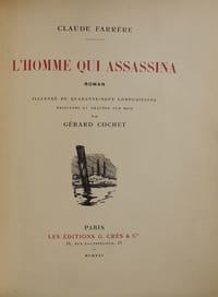 L'homme qui assasssina. Illustré de quarante sept compositions dessinées et gravées sur bois par Gérard Cochet