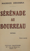 Sérénade au bourreau. Dekobra Maurice .