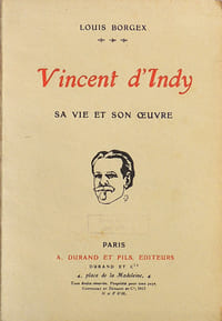 Vincent d'Indy sa vie et son uvre